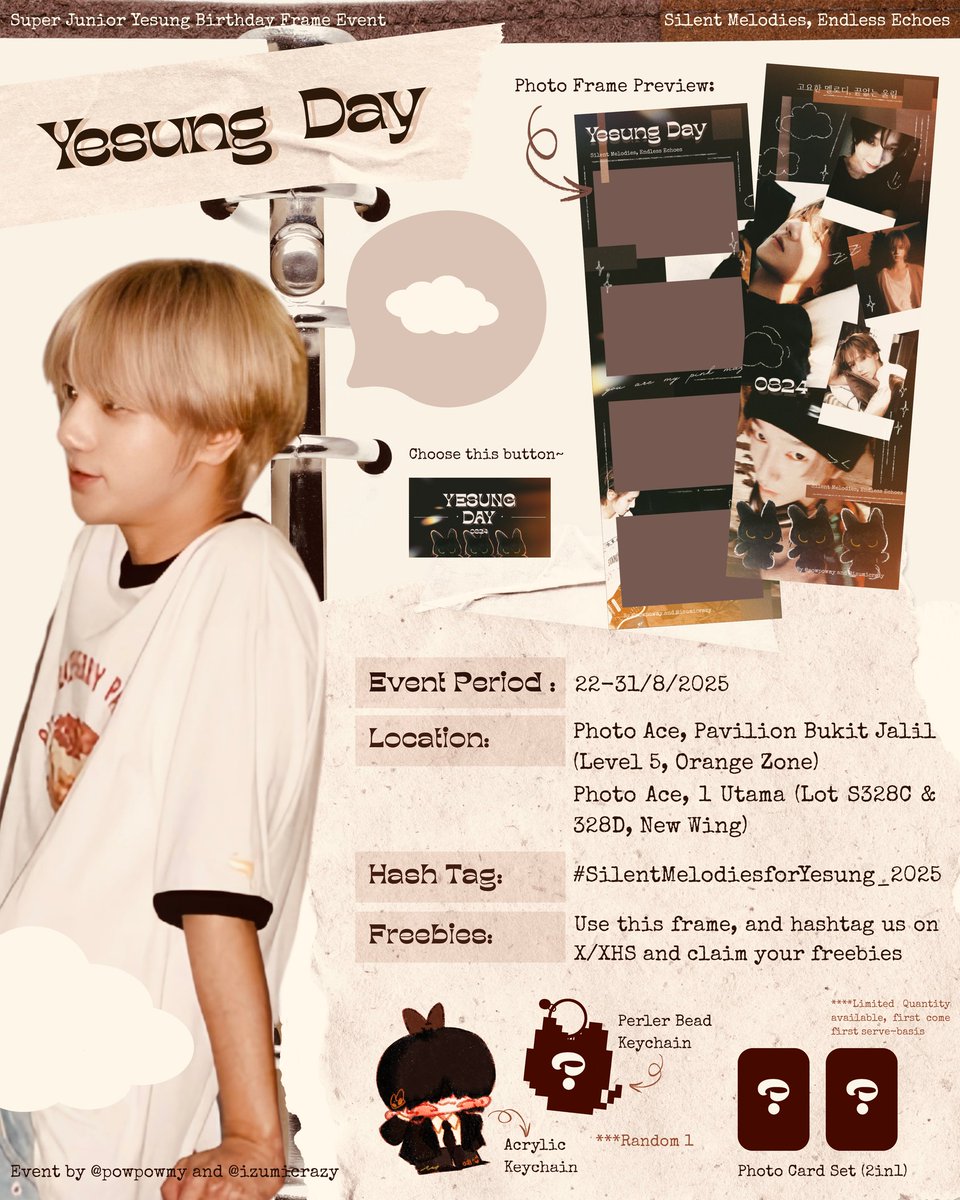 powpow (@powpow_my) on Twitter photo (1/3)
Yesung Day in Malaysia 🇲🇾
𝒮𝒾𝓁𝑒𝓃𝓉 ℳ𝑒𝓁𝑜𝒹𝒾𝑒𝓈, ℰ𝓃𝒹𝓁𝑒𝓈𝓈 ℰ𝒸𝒽𝑜𝑒𝓈
Hey Yebles & ELFs!
Celebrate Yesung’s birthday with our photo frame event!
📆 22–31.8.25
📍<a href="/photoace_kl/">kl Photo Ace</a> • Pavilion Bukit Jalil
📍@photoace_1u • 1 Utama
<a href="/shfly3424/">Yesung</a> <a href="/YESUNG_smtown/">YESUNG official</a> (1/3)
Yesung Day in Malaysia 🇲🇾
𝒮𝒾𝓁𝑒𝓃𝓉 ℳ𝑒𝓁𝑜𝒹𝒾𝑒𝓈, ℰ𝓃𝒹𝓁𝑒𝓈𝓈 ℰ𝒸𝒽𝑜𝑒𝓈
Hey Yebles & ELFs!
Celebrate Yesung’s birthday with our photo frame event!
📆 22–31.8.25
📍<a href="/photoace_kl/">kl Photo Ace</a> • Pavilion Bukit Jalil
📍@photoace_1u • 1 Utama
<a href="/shfly3424/">Yesung</a> <a href="/YESUNG_smtown/">YESUNG official</a>