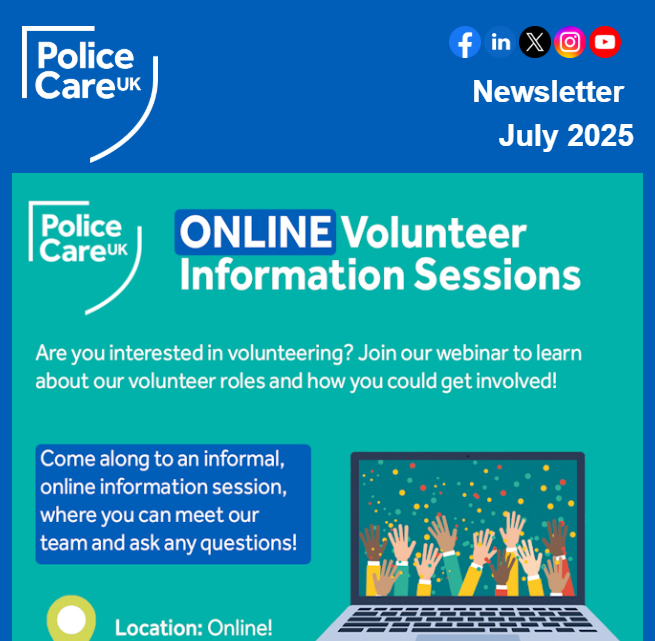 policecareuk's tweet image. The July edition of our monthly newsletter is OUT NOW featuring details of our online Volunteer Information Session for those wishing to donate their time to Police Care UK.

The Volunteer Team are hosting a session @ 2.30pm today so why not visit policecare.org.uk/get-involved/v… to find…