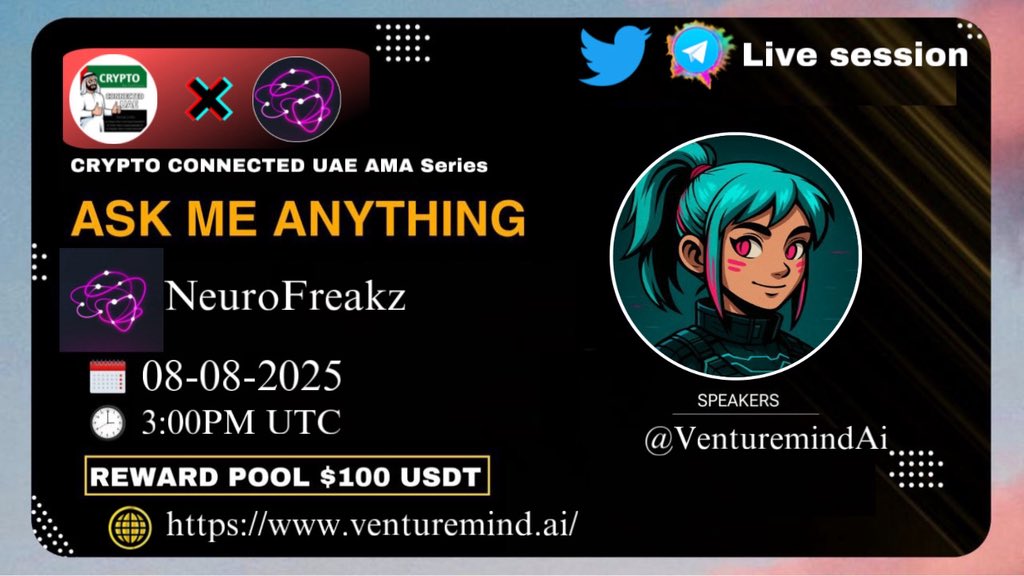 Crypto Connected UAE (Spaces+AMA) (@cconnecteduae) on Twitter photo We're thrilled to invite our special guest <a href="/NeuroFreakz/">NeuroFreakz</a> is upcoming Live AMA session with <a href="/VentureMindAI/">VentureMind AI</a>
Date: friday 08 August 2025
Time: 3:00PM UTC TIME
Venue: t.me/Crypto_Connect…
PS:Come along with your questions,a 100$ USDT community reward awaits 🤑 We're thrilled to invite our special guest <a href="/NeuroFreakz/">NeuroFreakz</a> is upcoming Live AMA session with <a href="/VentureMindAI/">VentureMind AI</a>
Date: friday 08 August 2025
Time: 3:00PM UTC TIME
Venue: t.me/Crypto_Connect…
PS:Come along with your questions,a 100$ USDT community reward awaits 🤑