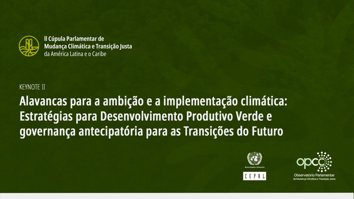 🌎🌱 AHORA - En el marco de la 𝐈𝐈 𝐂𝐮𝐦𝐛𝐫𝐞 𝐏𝐚𝐫𝐥𝐚𝐦𝐞𝐧𝐭𝐚𝐫𝐢𝐚 𝐝𝐞 𝐂𝐚𝐦𝐛𝐢𝐨 𝐂𝐥𝐢𝐦𝐚́𝐭𝐢𝐜𝐨 𝐲 𝐓𝐫𝐚𝐧𝐬𝐢𝐜𝐢𝐨́𝐧 𝐉𝐮𝐬𝐭𝐚 𝐝𝐞 #𝐀𝐦𝐞́𝐫𝐢𝐜𝐚𝐋𝐚𝐭𝐢𝐧𝐚 𝐲 𝐞𝐥 #𝐂𝐚𝐫𝐢𝐛𝐞, que se realiza en Brasilia 🇧🇷, Javier Medina Vásquez, Secretario