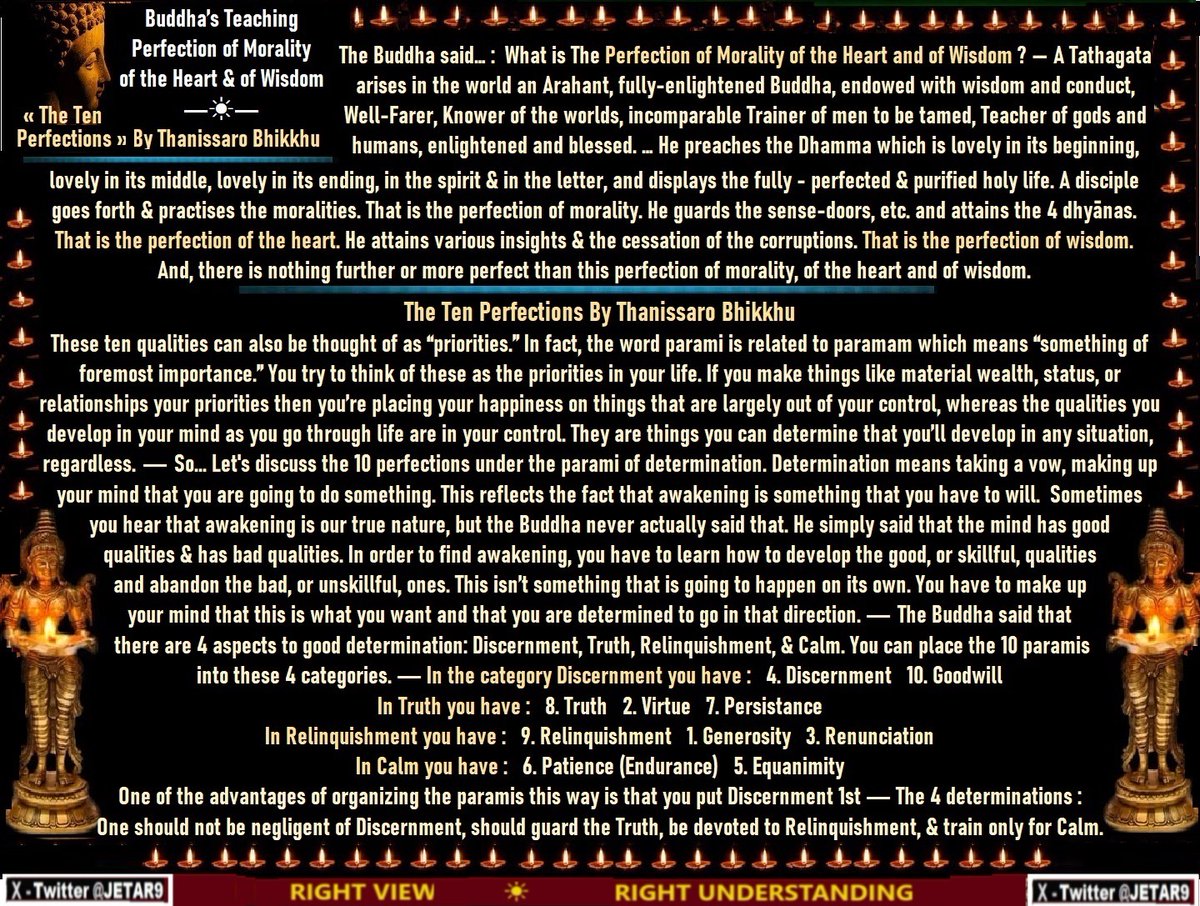 JETAR9's tweet image. #RightUnderstanding #RightView
#Buddha’s Teachings
By Thanissaro Bhikkhu
☀️The Ten Perfections
…or paramis (paramitas), are the Buddhist teachings
that are probably the most useful for bringing
the path of awakening into everyday life.
They are qualities that you can develop in…