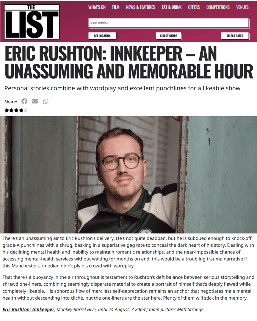 Chambers Management (@chambersmgt) on Twitter photo π« βA buoyancy in the air throughout is testament to Rushtonβs deft balance between serious storytelling and shrewd one-linersβ - <a href="/thelistmagazine/">The List</a>
Eric Rushton - Innkeeper
ποΈ 30th July - 24th Aug, 15:20
π Monkey Barrel - Hive 2
ποΈ Tickets here: edfringe.com/tickets/whats-β¦ π« βA buoyancy in the air throughout is testament to Rushtonβs deft balance between serious storytelling and shrewd one-linersβ - <a href="/thelistmagazine/">The List</a>
Eric Rushton - Innkeeper
ποΈ 30th July - 24th Aug, 15:20
π Monkey Barrel - Hive 2
ποΈ Tickets here: edfringe.com/tickets/whats-β¦