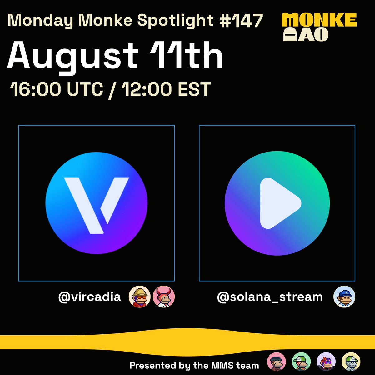 Join us for Monday Monke Spotlight #147 where we will be featuring awesome projects Monkes are working on!

✅ <a href="/vircadia/">Vircadia</a>
✅ <a href="/solana_stream/">Solana Stream</a>

Tune in to hear about some Monke builders
📅 Aug 11th
🕛 12PM EST
🔗 👇