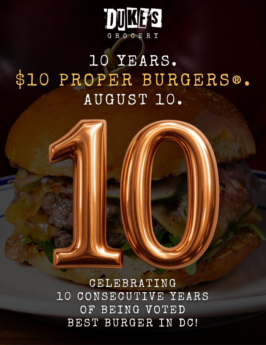 Duke's Grocery (@dukesgrocery) on Twitter photo 10-10-10โผ๏ธ This Sunday, August 10... $10 PROPER BURGERSยฎ๏ธ at all locations in celebration of 10 consecutive years being voted Best Burger in <a href="/wcp/">Washington City Paper</a>'s #BestOfDC! Tell all your burger-loving friends. DINE-IN ONLY.
๐ Dupont/Woodley Park/Foggy Bottom/Potomac, MD
๐๐๐๐๐๐๐๐๐๐ 10-10-10โผ๏ธ This Sunday, August 10... $10 PROPER BURGERSยฎ๏ธ at all locations in celebration of 10 consecutive years being voted Best Burger in <a href="/wcp/">Washington City Paper</a>'s #BestOfDC! Tell all your burger-loving friends. DINE-IN ONLY.
๐ Dupont/Woodley Park/Foggy Bottom/Potomac, MD
๐๐๐๐๐๐๐๐๐๐