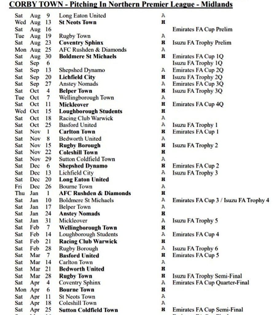 <a href="/corbytownfc/">Corby Town FC</a> fixtures for the new season.  If you wish to sponsor any games or individual players please contact the club at info@corbytown.co.uk