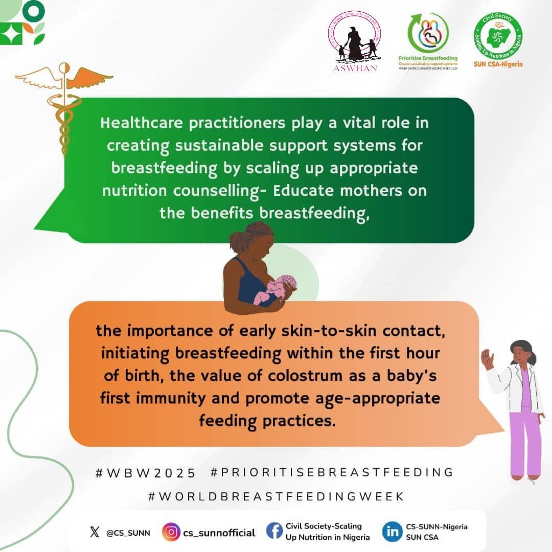 Healthcare workers also have a role to play

#WBW2025
#ASWHANWomen
#prioritizebreastfeeding
#CSSUNN