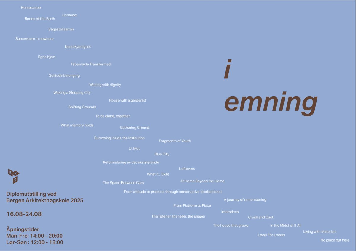Diploma Exhibition 2025

The diploma projects will be open for the public from 16. – 24. August 2025.

The title of this years exhibition is «I Emning», which is the Norwegian version of ‘in the making’

Monday – Friday 14-20/Saturday-Sunday 12-18

Welcome

Sandviksboder 59-61a