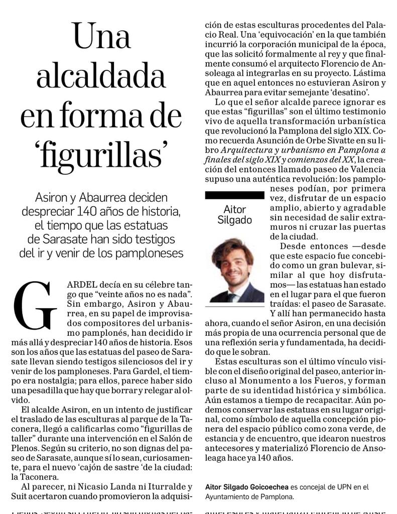 Una alcaldada en forma de "figurillas".
<a href="/AitorSilgado/">Aitor Silgado Goicoechea</a>
<a href="/upn_navarra/">UPN</a>
<a href="/DiariodeNavarra/">Diario de Navarra</a>
Una ocurrencia de Asiron.
140 años de historia.
Las estatuas de Sarasate: el último vínculo visible con el diseño original del paseo, anterior al Monumento de los Fueros.
Aún estamos a tiempo...