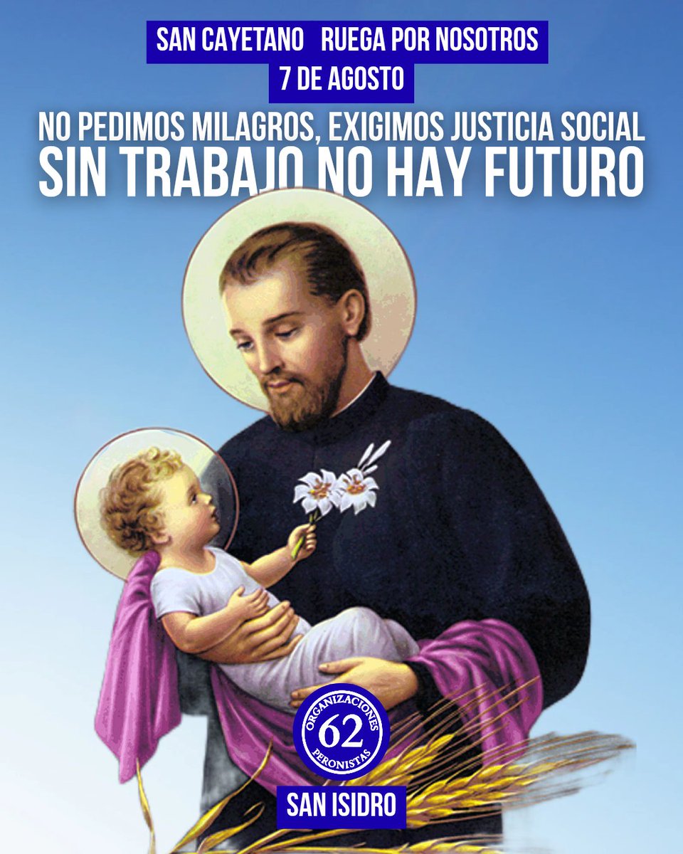 San Cayetano - Patrono del trabajo
Ruega por nosotros

#TodosUnidosTriunfaremos