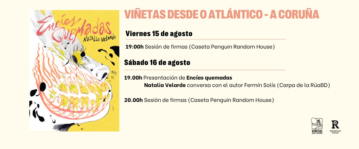 Reservoir Books (@reservoirbooks) on Twitter photo Coruña, la semana que viene tenemos un planazo comiquero en <a href="/VinetasCoruna/">Viñetas desde o Atlántico</a> 💛
🗓️ Viernes 15 de agosto:
✍️ Firma a las 19h.
🗓️ Sábado 16 de agosto:
🐕 Presentación de "Encías quemadas" de <a href="/Nix98ConBotas/">Natalia Velarde</a>.
✍️ Firma a las 20h. Coruña, la semana que viene tenemos un planazo comiquero en <a href="/VinetasCoruna/">Viñetas desde o Atlántico</a> 💛
🗓️ Viernes 15 de agosto:
✍️ Firma a las 19h.
🗓️ Sábado 16 de agosto:
🐕 Presentación de "Encías quemadas" de <a href="/Nix98ConBotas/">Natalia Velarde</a>.
✍️ Firma a las 20h.
