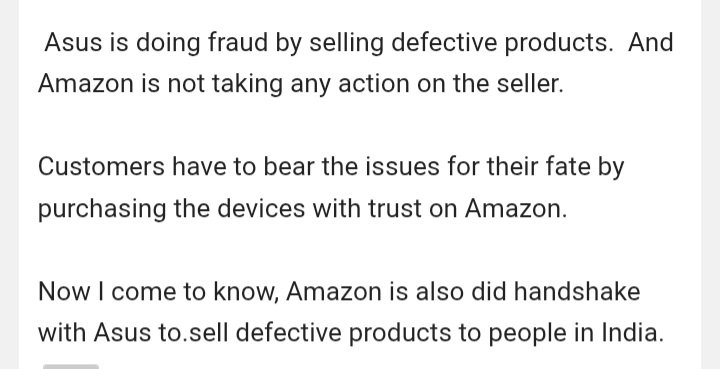 twit2sree's tweet photo. @AmazonHelp Amazon is not taking any action on the seller.
Customers have to bear the issues for their fate by purchasing the devices with trust on Amazon.
Now I come to know that Amazon handshaked with Asus to sell defective products to people in India https://t.co/ijQLFXLMFD
