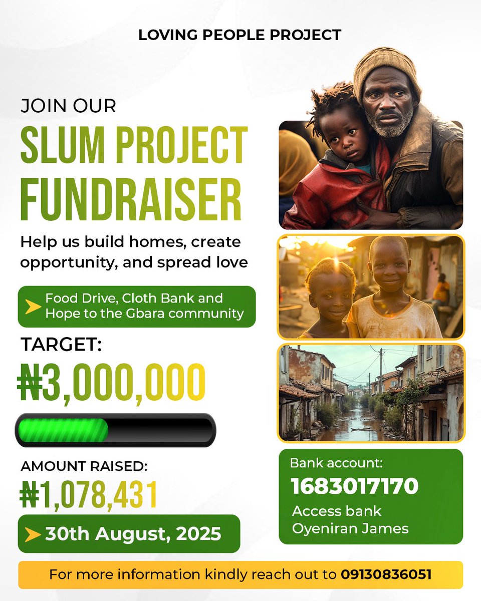 The Gbara Slum Project isn’t just about charity, it’s about humanity.

It’s about saying: You matter, you are seen and you are loved.

Your donations help us say that loud and clear.

Please help us hit our target by supporting us 🙏🏾 
1683017170
Access bank
Oyeniran james