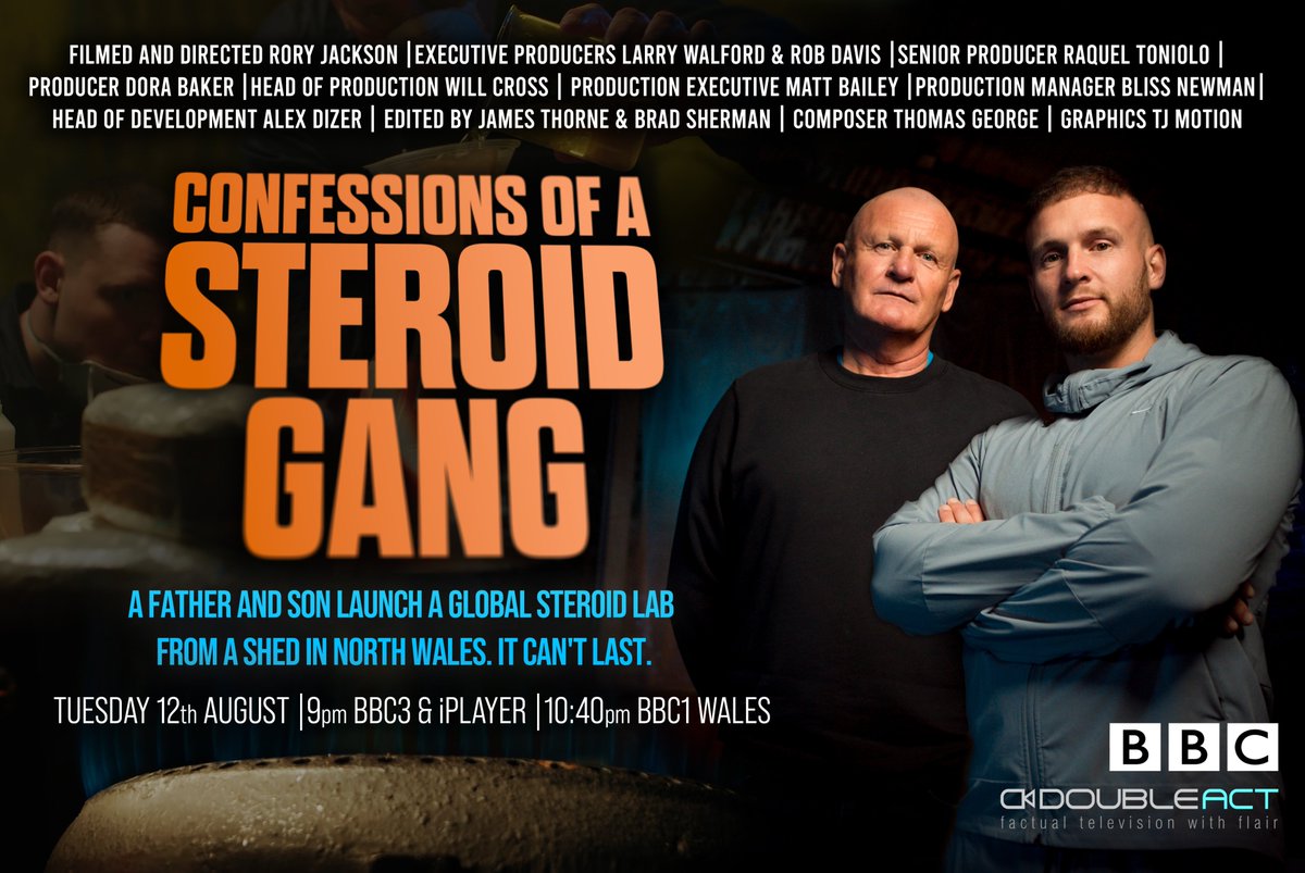 Double Act &amp; BBC3 are pleased to announce a new 3 part series "CONFESSIONS OF A STEROID GANG".

Starting 12th of August at 9pm on BBC3 &amp; I player
10:40pm BBC1 Wales.