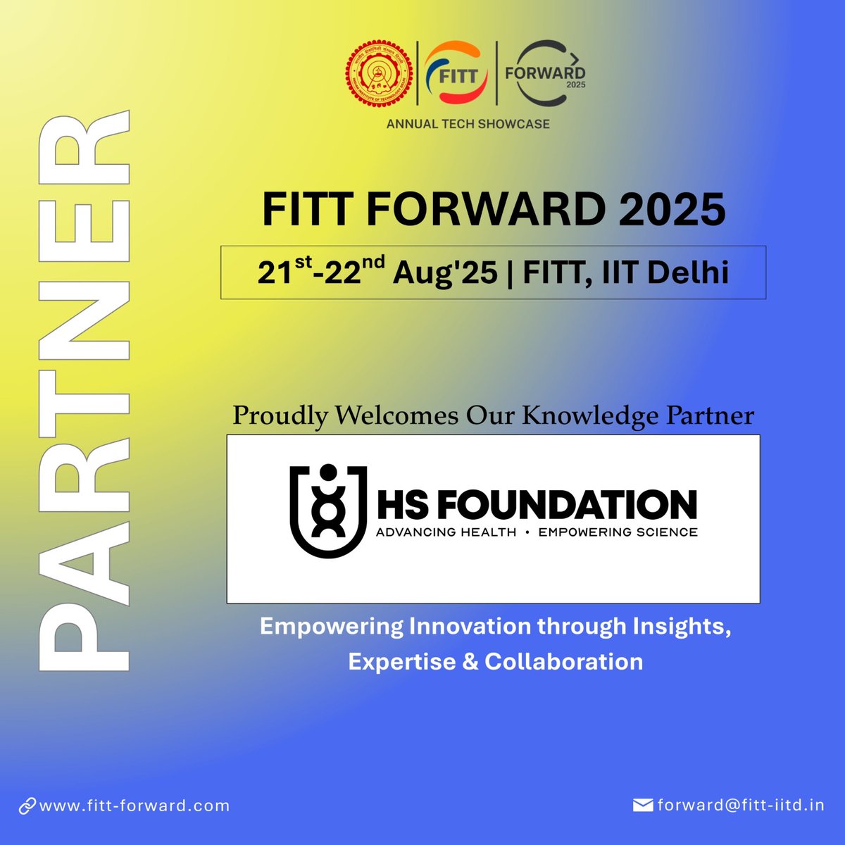 fitt_iitd's tweet photo. Official Knowledge Partner Announcement!

We’re proud to welcome HS Foundation as a Knowledge Partner for FITT Forward 2025 – the Annual Tech Showcase by FITT, IIT Delhi. 🧠🤝

With their mission to advance health and empower science, HS Foundation brings invaluable insight, expertise, and collaborative spirit to our innovation ecosystem.

Join us on 21st–22nd August 2025 at IIT Delhi as we build the future, together. 🚀
Let’s drive change through knowledge and technology!

🔗 Learn more: https://t.co/cB87T51PKj
📩 Contact: forward@fitt-iitd.in

#FITTForward2025 #KnowledgePartner #HSFoundation #IITDelhi #InnovationLeaders #HealthAndScience #StartupIndia #FITT #TechShowcase #FutureOfInnovation #PartnershipForChange