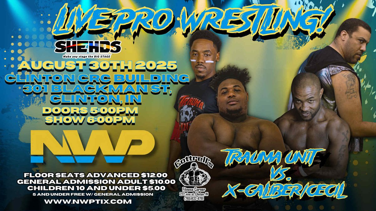 Saturday August 30th 2025
Clinton CRC Building
301 Blackman St Clinton,IN

Labor Day Weekend 

You can sponsor this match today! Send us a message.

Tickets on sale now NWPTIX.com
