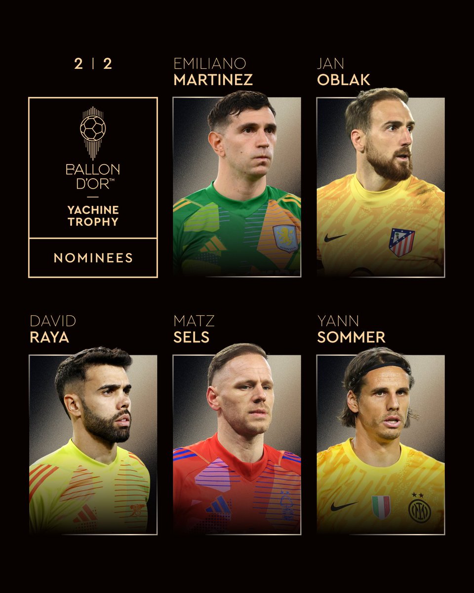 Emiliano Martinez
Jan Oblak
David Raya
Matz Sels
Yann Sommer

2/2

#ballondor