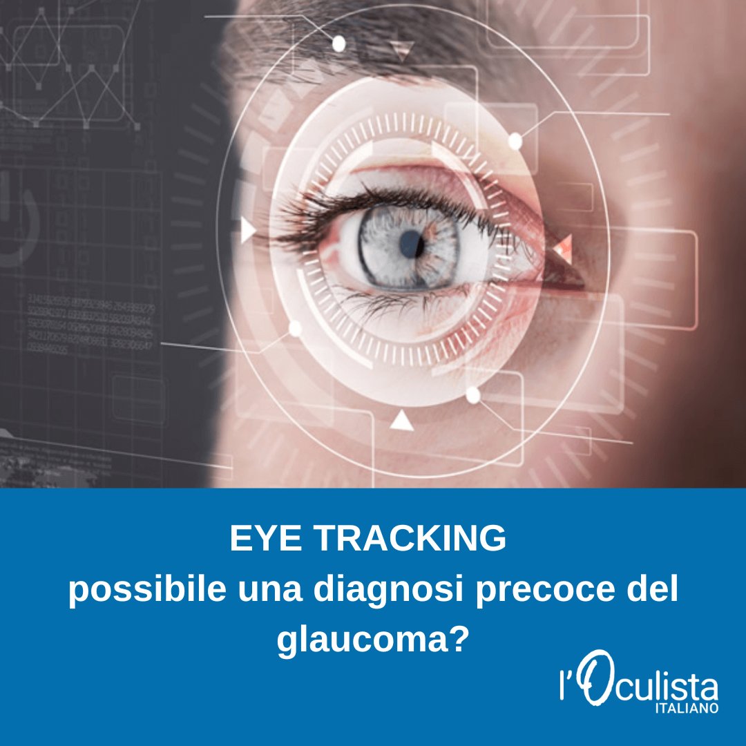 La diagnosi precoce può essere determinante nel gestire  il decorso del glaucoma.  Quali le opportunità offerte dall'Eye Tracking. Per scoprirlo
oculistaitaliano.it/articoli/glauc…
