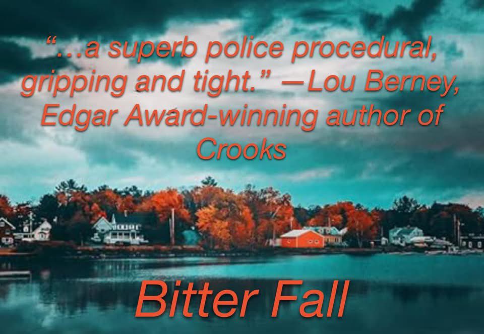Thrilled to receive such an amazing endorsement for Bitter Fall (Detective Justice #2) from the very talented Lou Berney! #JusticeIsComing #detectivejusticemysteries #talcottnotchliteraryservices #BitterFall #BruceRobertCoffin