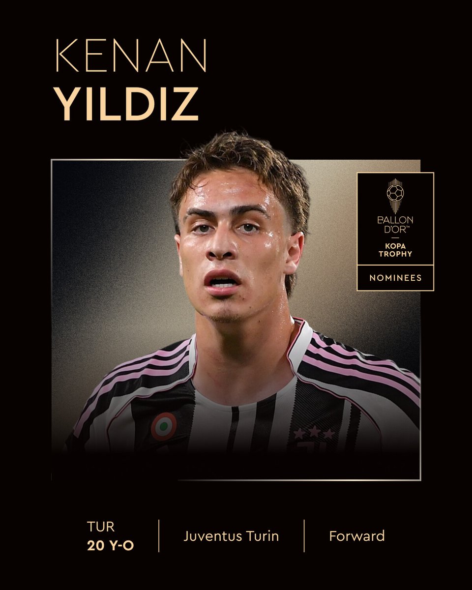 Ballon d'Or (@ballondor) on Twitter photo Nominated for the 2025 Kopa Trophy ⤵️
Kenan Yildiz
<a href="/juventusfc/">JuventusFC</a>
<a href="/MilliTakimlar/">Türkiye #BizimÇocuklar 🇹🇷</a>
#ballondor Nominated for the 2025 Kopa Trophy ⤵️
Kenan Yildiz
<a href="/juventusfc/">JuventusFC</a>
<a href="/MilliTakimlar/">Türkiye #BizimÇocuklar 🇹🇷</a>
#ballondor