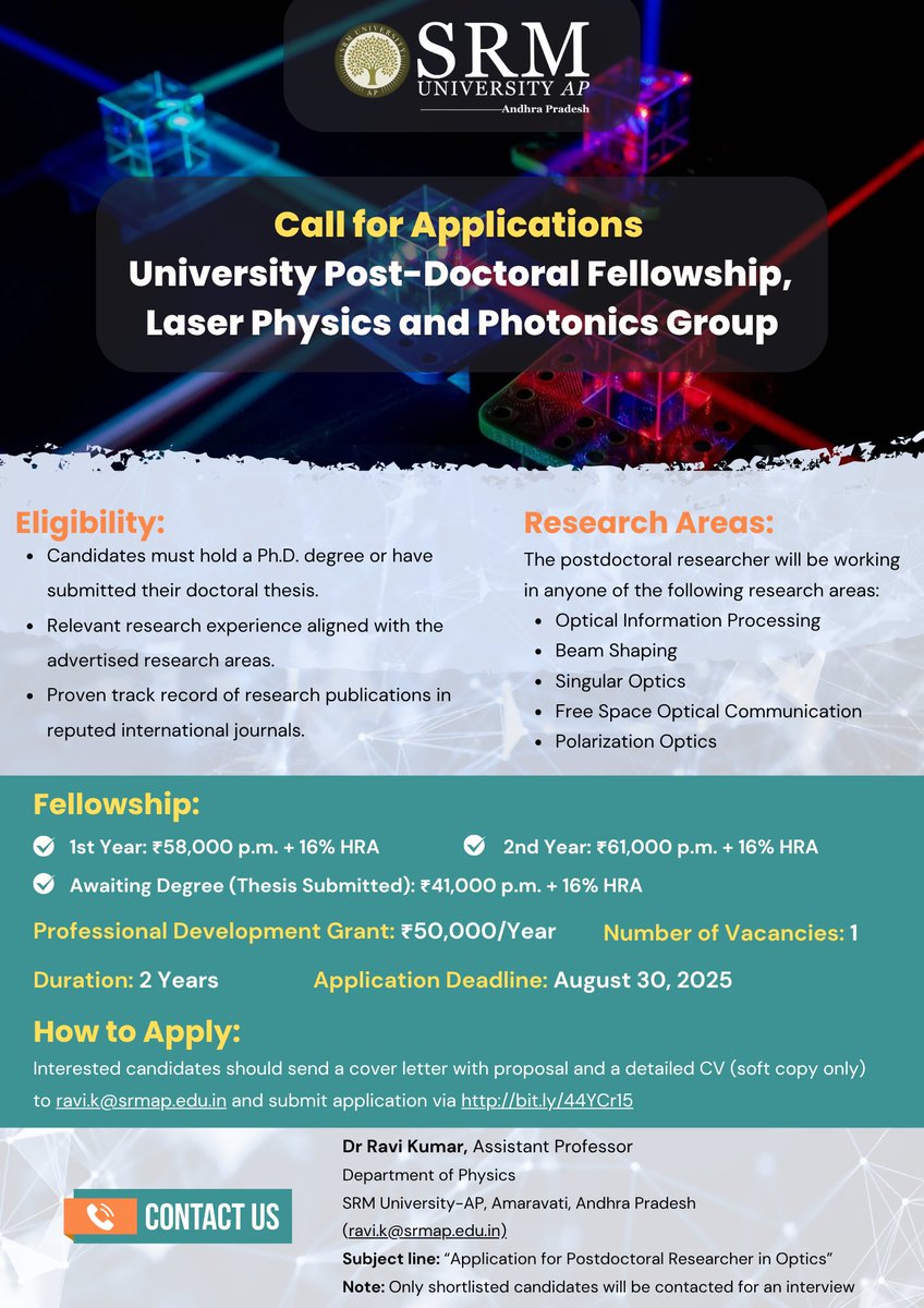 SRM University-AP is calling for applications for a University Post-Doctoral Fellowship in the Laser Physics and Photonics Group. This is an exciting opportunity for early-career researchers with expertise in optics and photonics to contribute to cutting-edge research in a