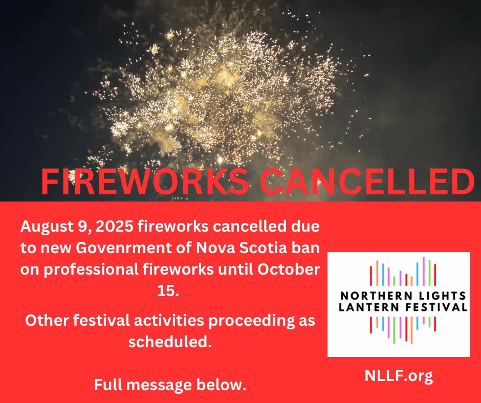 NLLFhfx's tweet photo. 📣 Fireworks Cancellation Notice – Northern Lights Lantern Festival 🚫🎆

Due to new restrictions on professional fireworks displays our fireworks show has been canceled.

The rest of our program is on as planned.

Full message at: https://t.co/49TmPlJhU0 #NLLFhfx https://t.co/jbLhXHUzI4