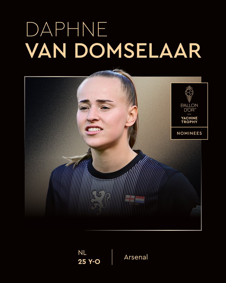 Ballon d'Or (@ballondor) on Twitter photo Nominated for the 2025 Women’s Yachine Trophy nominees ⤵️
<a href="/DomselaarDaphne/">Daphne van Domselaar</a>
<a href="/ArsenalWFC/">Arsenal Women</a>
<a href="/oranjevrouwen/">OranjeLeeuwinnen</a>
#ballondor Nominated for the 2025 Women’s Yachine Trophy nominees ⤵️
<a href="/DomselaarDaphne/">Daphne van Domselaar</a>
<a href="/ArsenalWFC/">Arsenal Women</a>
<a href="/oranjevrouwen/">OranjeLeeuwinnen</a>
#ballondor
