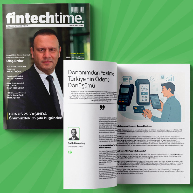 GT İnovasyon CEO’su Salih Demirtaş, Fintechtime Ağustos sayısı için yazdı "Donanımdan Yazılıma, Türkiye’nin Ödeme Dönüşümü".

Fintechtime’a Türk Telekom e-dergi, dMags ve Magzter  üzerinden ulaşabilirsiniz.

Makaleyi okumak için:
fintechtime.com/2025/08/donani…