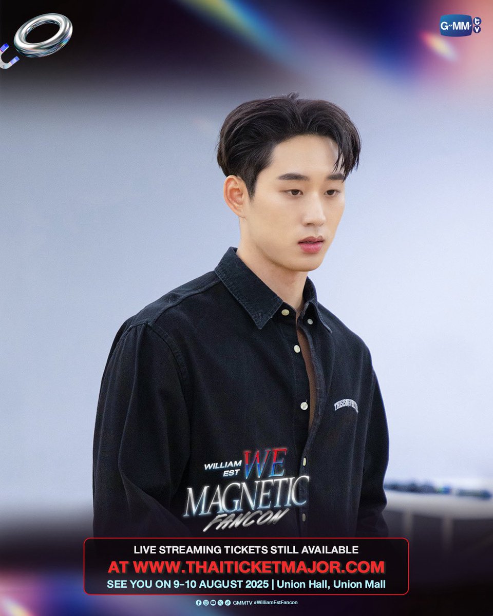 GMMTV's tweet photo. MAGNETIC SNEAK PEEK 🧲👀 'William Est WE Magnetic FANCON' 

สำหรับบัตรแบบ Live Streaming สามารถซื้อได้ตั้งแต่วันนี้จนถึงวันแสดง
Buy Live Streaming Tickets 👉🏻https://t.co/LwOHivj8rB

SEE YOU ON 9-10 AUGUST 2025 | Union Hall, Union Mall

#WilliamEstFancon
#GMMTV https://t.co/gWUqr2dqZP
