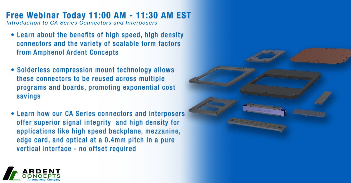 [Ardent Webinars] Introduction to CA Series Connectors and Interposers | Register Here: buff.ly/9xts21h #webinar #caseries #interposers #connectors #testandmeasurement