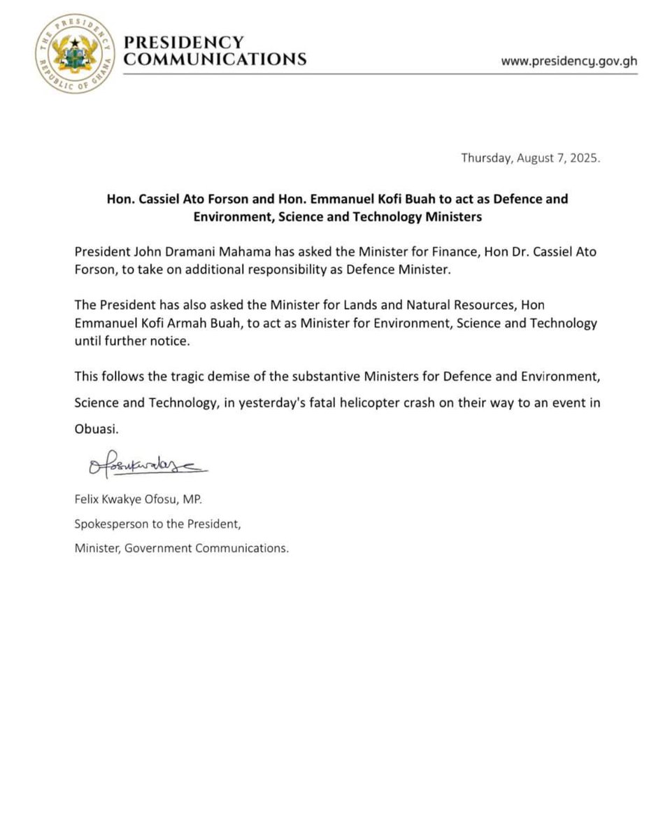 Citi973's tweet photo. President John Dramani Mahama has directed the Minister for Finance, Dr. Cassiel Ato Forson, to assume additional responsibility as Minister for Defence.

The President has also appointed the Minister for Lands and Natural Resources, Emmanuel Kofi Armah Buah, to act as Minister for Environment, Science, Technology and Innovation until further notice.

These interim appointments follow the tragic death of the substantive Defence and Environment Ministers in a fatal helicopter crash.

#BlackWednesday #NationalMourning #CitiNewsroom