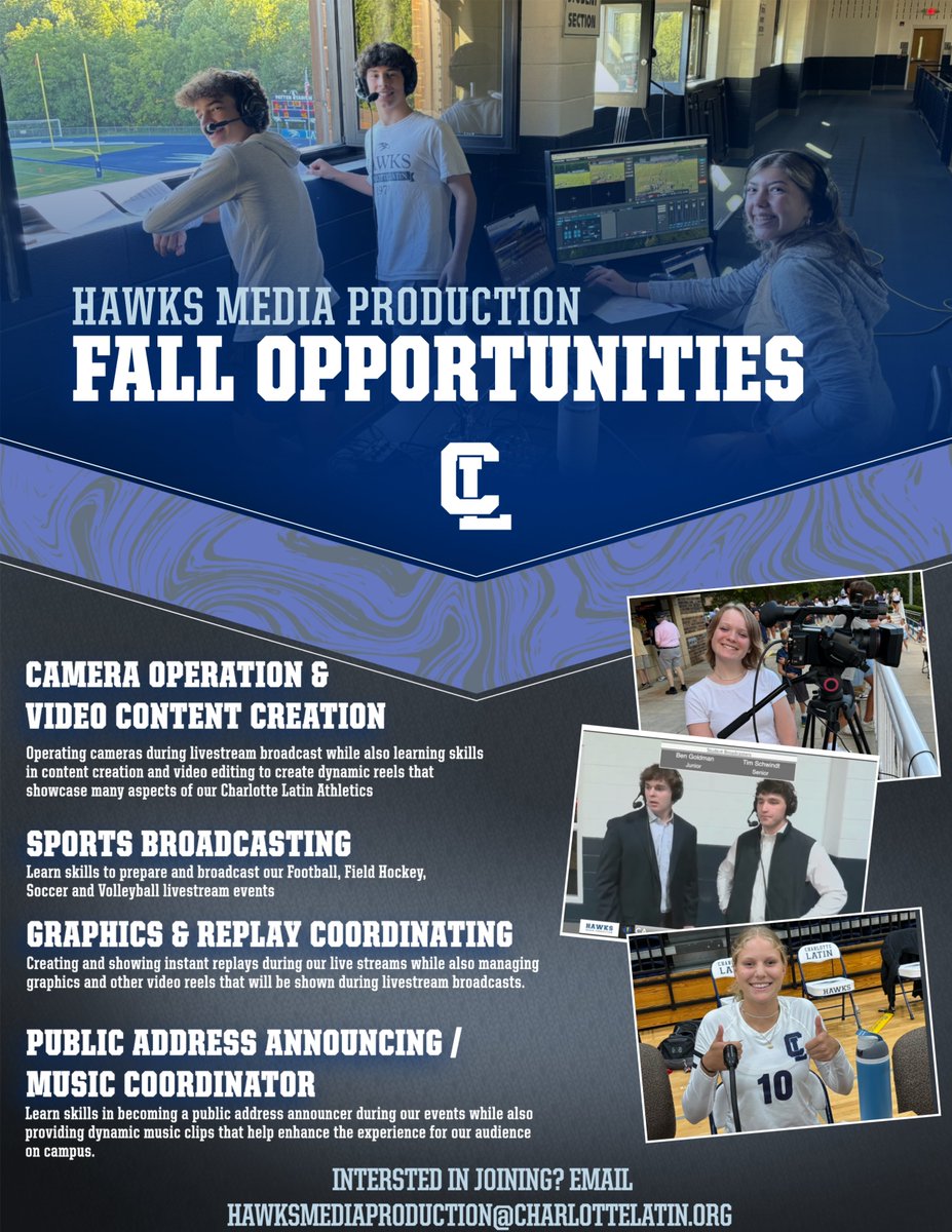 Charlotte Latin Hawks Media Production (@cls_hawks_hmp) on Twitter photo Hawks Media Productions has many opportunities this fall for students to learn skills in areas of athletics media & production.
If you are interested in joining, please see Mr. Teets or email hawksmediaproduction@charlottelatin.org Hawks Media Productions has many opportunities this fall for students to learn skills in areas of athletics media & production.
If you are interested in joining, please see Mr. Teets or email hawksmediaproduction@charlottelatin.org