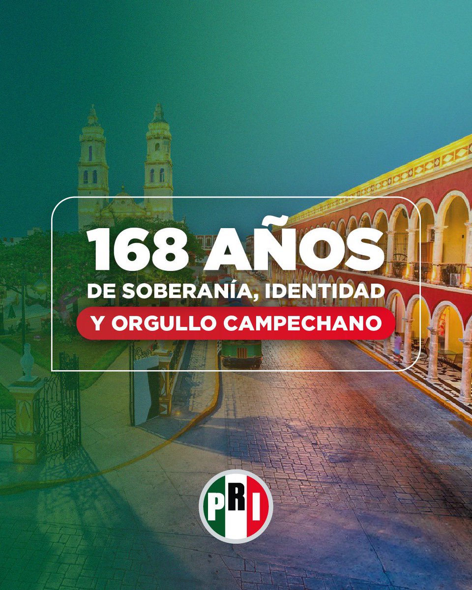 168 años de historia, soberanía y orgullo campechano.
Desde el PRI, celebramos este aniversario trabajando por un Campeche con justicia, desarrollo y futuro.
Porque honrar a Campeche es servirle con hechos. 🇲🇽✨

 #PRIContigo #ProgresoConCompromiso