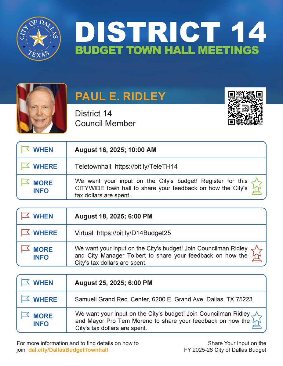 Join Councilman Ridley and share your feedback on the FY 25-26 City Budget!
August 16th: Citywide Teletownhall bit.ly/TeleTH14
August 18th: Virtual Meeting with Councilman Ridley and City Manager Tolbert bit.ly/D14Budget25
August 25th: Samuell Grand Recreation Center