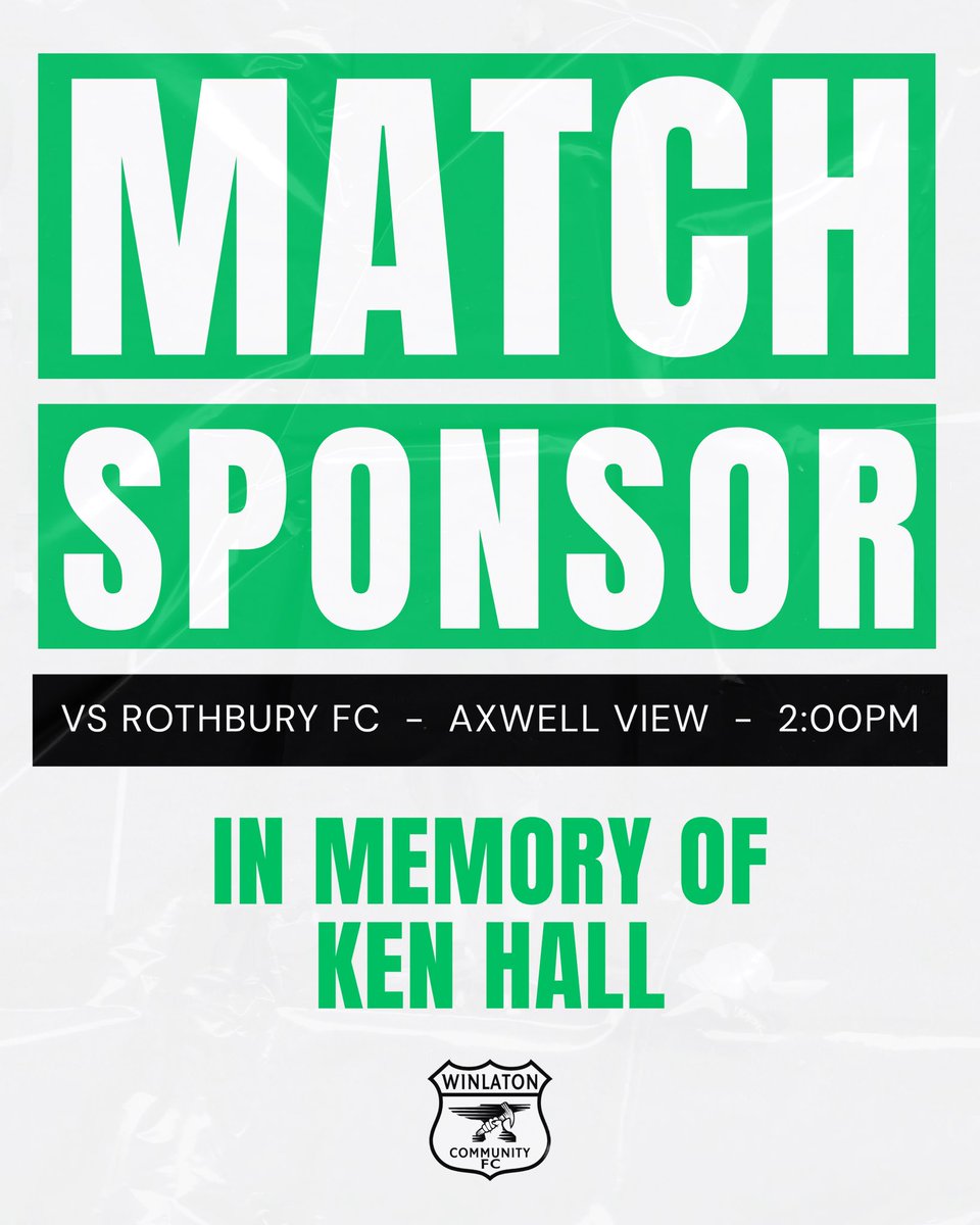 WinlatonFC's tweet photo. 𝐌𝐀𝐓𝐂𝐇 𝐒𝐏𝐎𝐍𝐒𝐎𝐑

Massive thank you to The Hall Family who have sponsored Saturdays home game against Rothbury FC in memory of Ken Hall 💚

#WCFC 🟢⚪️⚫️ https://t.co/EN1PeEKaxB