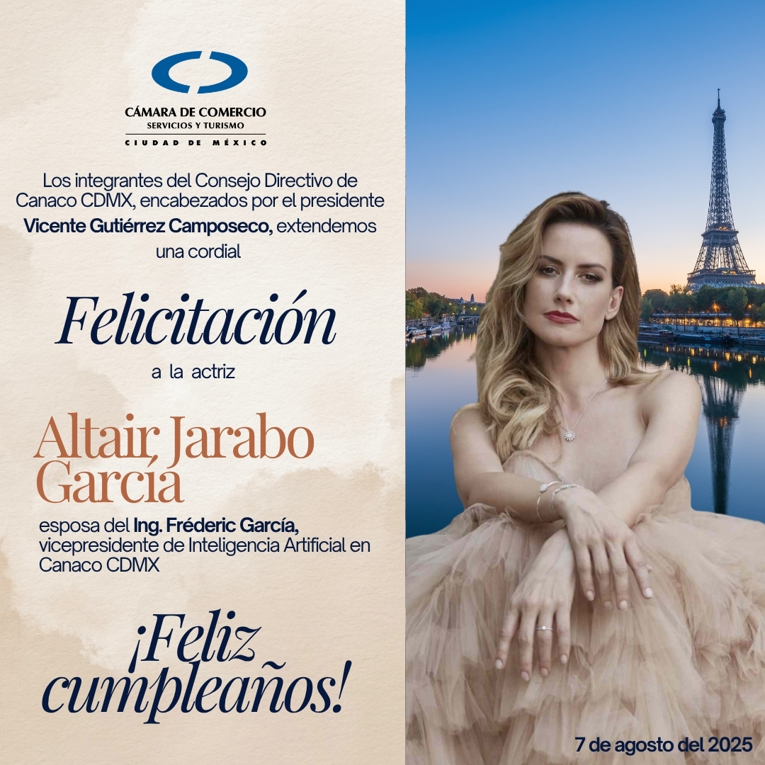 Desde la #CanacoCDMX, presidida por <a href="/V_Camposeco/">Vicente Gutiérrez Camposeco</a>, extendemos una cordial y calurosa felicitación a la actriz #AltairJarabo, esposa del Ing. Fréderic García, vicepresidente de Inteligencia Artificial en nuestra institución.
