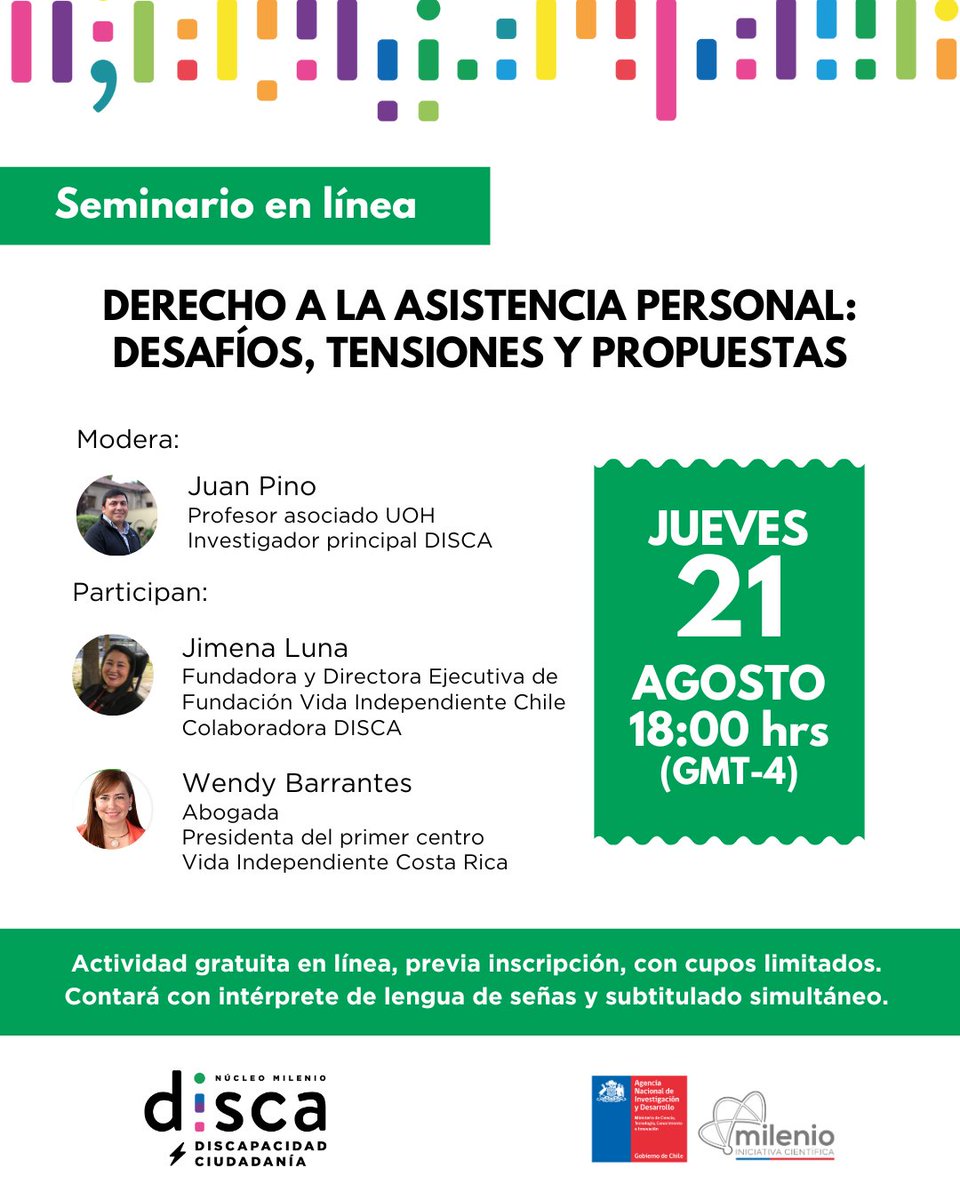 Núcleo DISCA (@nucleodisca) on Twitter photo Les invitamos al próximo Seminario en línea sobre el Derecho a la asistencia personal el 21 de agosto.
Actividad gratuita, con subtitulado y LSCh.
Inscríbete en el formulario: us06web.zoom.us/meeting/regist…
#centrosANID <a href="/CentrosAnid/">Centros ANID</a> #vidaindependiente #discapacidad #seminarioenlínea Les invitamos al próximo Seminario en línea sobre el Derecho a la asistencia personal el 21 de agosto.
Actividad gratuita, con subtitulado y LSCh.
Inscríbete en el formulario: us06web.zoom.us/meeting/regist…
#centrosANID <a href="/CentrosAnid/">Centros ANID</a> #vidaindependiente #discapacidad #seminarioenlínea