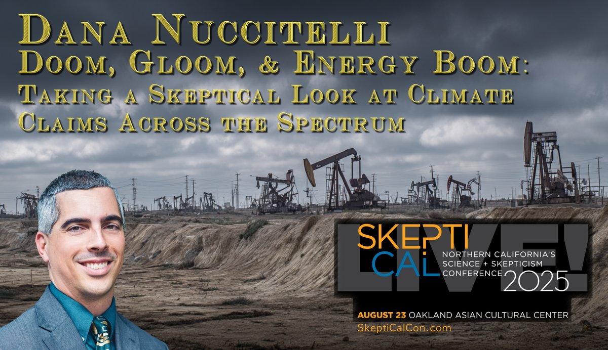 SkeptiCalCon's tweet image. Environmental scientist @DanaNuccitelli examines the actions that we can take given the current state of climate change in "Doom, Gloom, &amp;amp; Energy Boom", one in a day full of critical thinking in Oakland on Saturday Aug. 23.
Tickets and more information at skepticalcon.com