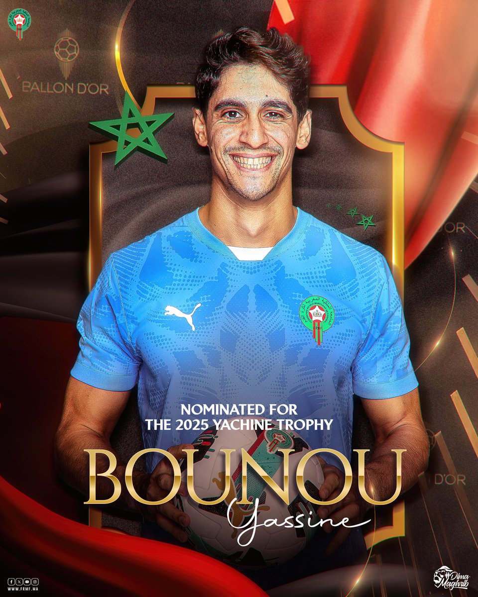الــــــعــــــالــــــمــــــي يــــــاســــــيــــــن بــــــونــــــو 🦁
ضمن قائمة مرشحي جائزة بالون دور "ياشين" لأفضل حارس مرمى في العالم 🤩

Our 𝗟𝗜𝗢𝗡 Yassine Bounou is nominated for the 2025 Yachine Trophy 🧤

#DimaMaghrib 🇲🇦 | #ballondor