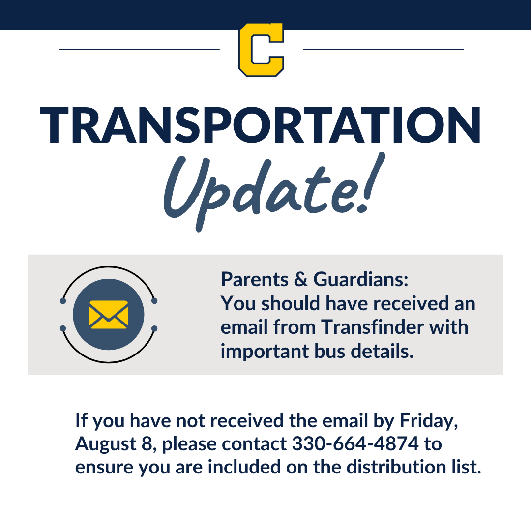Families—please check your inbox for an email from Transfinder with important transportation details for the upcoming school year.

If you don’t see it by Friday, August 8, give us a quick call at 330-664-4874 so we can make sure you’re on the list!