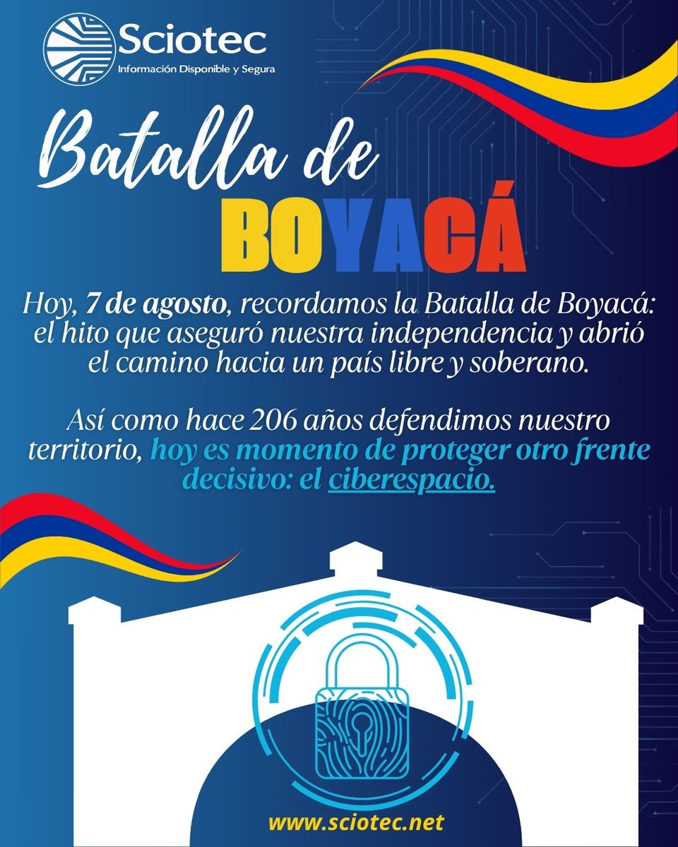 En Sciotec creemos que la libertad conquistada en 1819 se extiende a la era digital.
🔐 Ciberseguridad = Independencia digital 
💡Porque la independencia se celebra protegiendo lo que hemos construido. 

#7DeAgosto #Independencia #Ciberseguridad #Sciotec #IndependenciaDigital