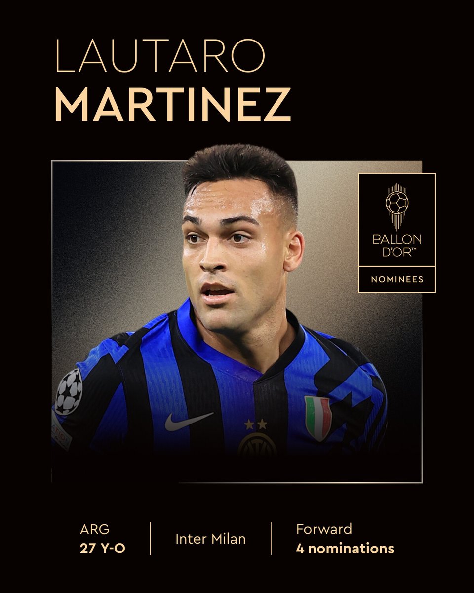 Nominated for the 2025 Ballon d’Or ⤵️

Lautaro Martinez
<a href="/Inter/">Inter ⭐⭐</a>
<a href="/Argentina/">🇦🇷 Selección Argentina ⭐⭐⭐</a>

#ballondor