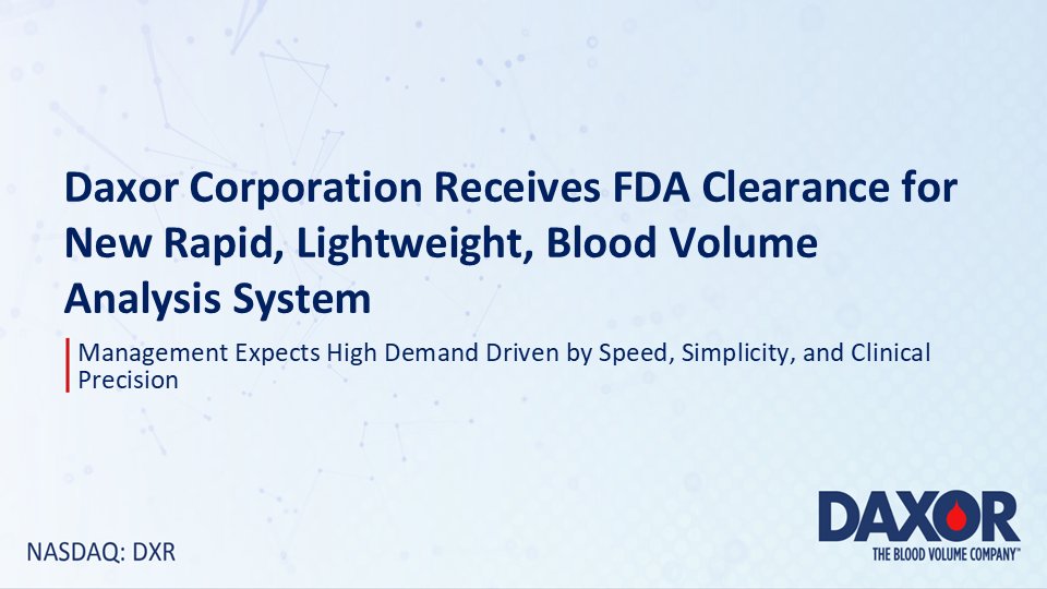 DaxorBVA's tweet image. #BreakingNews! Daxor’s next generation #BVA device changes the game by delivering even faster, precise blood volume data —from the hospital to the outpatient clinic. Read more. daxor.com/daxor-corporat…
@NasdaqExchange 
@CoreIR_ 
$DXR