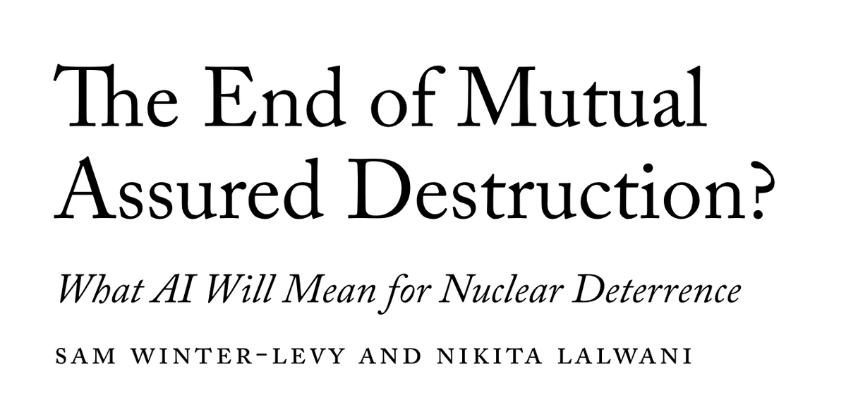 Sam Winter-Levy (@samwinterlevy) on Twitter photo In <a href="/ForeignAffairs/">Foreign Affairs</a>, Nikita Lalwani and I write about the idea that winning the AI race will give one state unchallenged global dominance. To do so, we argue, it would have to undercut nuclear deterrence—no small feat. In <a href="/ForeignAffairs/">Foreign Affairs</a>, Nikita Lalwani and I write about the idea that winning the AI race will give one state unchallenged global dominance. To do so, we argue, it would have to undercut nuclear deterrence—no small feat.