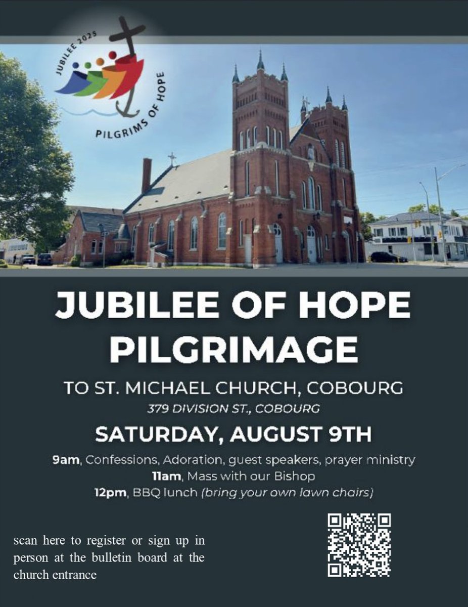 If you're in the Southern Deanery this weekend or looking for an excuse to visit, St. Michael's in Cobourg is hosting a Jubilee Pilgrimage on Saturday August 9. Confessions/Adoration begin at 9 am, followed by a Mass celebrated by Bishop Miehm and a BBQ lunch (bring lawn chairs!)