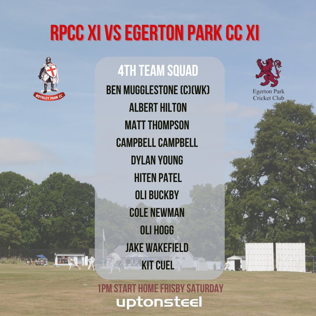 This Saturday’s fixtures and team lists 👉🏼

1st XI vs @shepshedcc (away) 
2nd XI vs @ibstocktowncc (home)
3rd XI vs @bardonhillcc10 (away)
4th XI vs @egertonparkcricketclub (home- Frisby) 

Go well all teams #uptonsteel #RPCC #LRCL