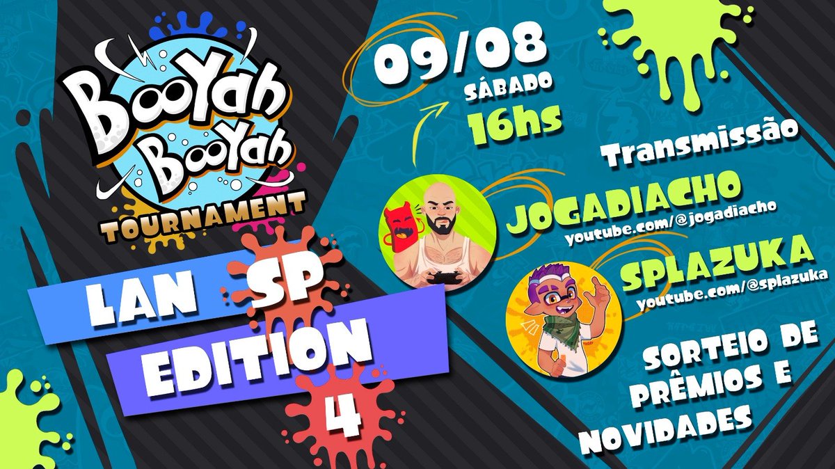 Sabado dia 09/08
Tem Booya Tournament Lan SP 4a Edição
venha assistir a transmissão do torneio
com Samuel, Drico e Martinha

Teremos sorteio durante a live
<a href="/jogadiacho/">JogaDiacho #BigMan</a> <a href="/splazuka/">Splazuka</a>