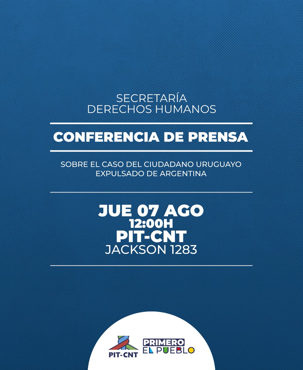 PIT CNT (@pitcnt1) on Twitter photo HOY 12:00 horas 
CONFERENCIA DE PRENSA SOBRE EL CASO DEL CIUDADANO URUGUAYO EXPULSADO DE ARGENTINA
Transmisión en vivo por el canal de Youtube del PIT-CNT. HOY 12:00 horas 
CONFERENCIA DE PRENSA SOBRE EL CASO DEL CIUDADANO URUGUAYO EXPULSADO DE ARGENTINA
Transmisión en vivo por el canal de Youtube del PIT-CNT.
