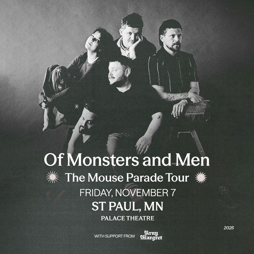 Palace Theatre (@palacestpaul) on Twitter photo Just Announced: Of Monsters and Men (<a href="/monstersandmen/">Of Monsters and Men</a>) - The Mouse Parade Tour with <a href="/arny_margret/">Arny Margret</a> at the Palace Theatre on Friday, November.
Tickets on sale August 15 β firstavenue.me/4ljmadc Just Announced: Of Monsters and Men (<a href="/monstersandmen/">Of Monsters and Men</a>) - The Mouse Parade Tour with <a href="/arny_margret/">Arny Margret</a> at the Palace Theatre on Friday, November.
Tickets on sale August 15 β firstavenue.me/4ljmadc