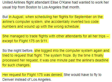 Was someone trying to control who would be on the hijacked flights on 9/11? When flight attendant Elise O'Kane tried to request Flight 175, "The system froze" and by the time it processed her request, "it was one minute past the airline's deadline" - web.archive.org/web/2011090309…