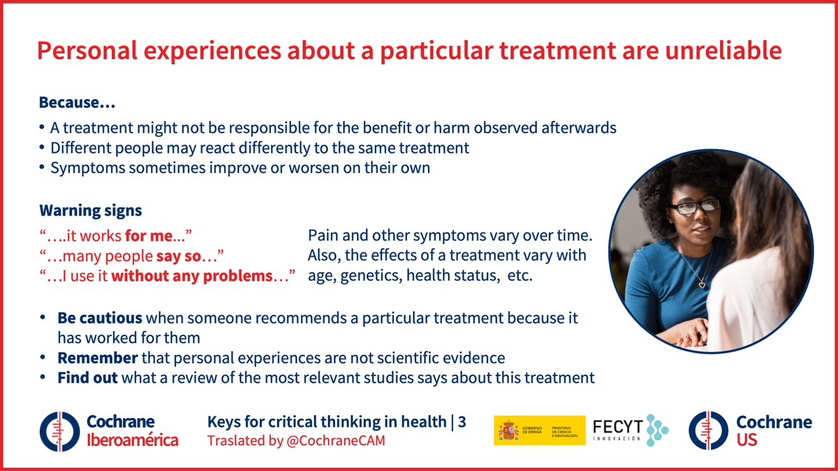 Cochrane CAM (@cochranecam) on Twitter photo ⚠️ Much health information available is unreliable - we're sharing a series of <a href="/CochraneIberoam/">CochraneIberoamerica</a> resources on key concepts of critical thinking to support #evidenceinformed health decision making.
👉 Key concept 3: Personal experiences about a particular treatment are unreliable ⚠️ Much health information available is unreliable - we're sharing a series of <a href="/CochraneIberoam/">CochraneIberoamerica</a> resources on key concepts of critical thinking to support #evidenceinformed health decision making.
👉 Key concept 3: Personal experiences about a particular treatment are unreliable